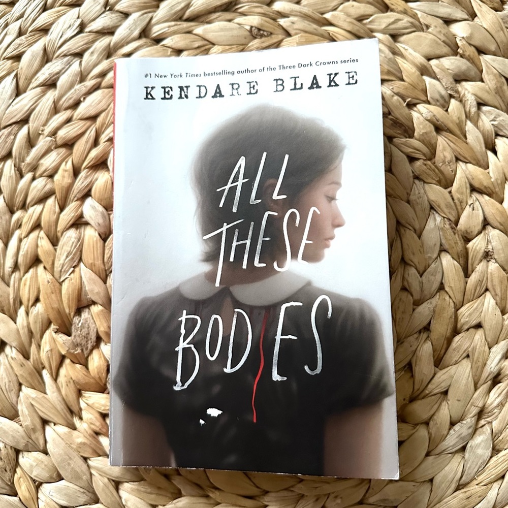 Book All These Bodies by Kendare Blake